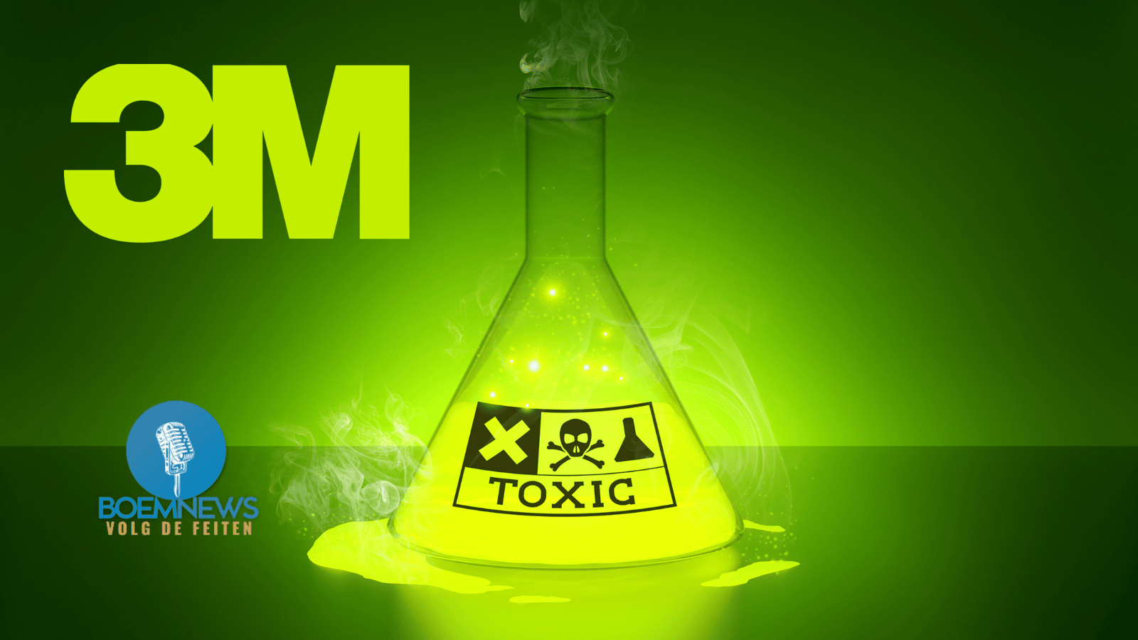 3M-logo naast giftig dampende erlenmeyer met TOXIC-label — symbool van decennialange chemische vervuiling met medeweten van overheden